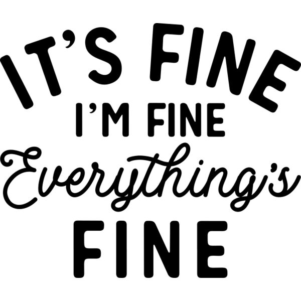 Its fine Im fine Thumbnail