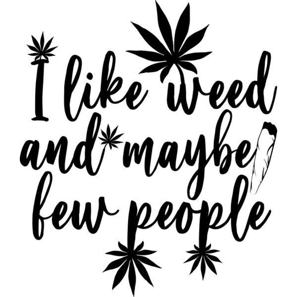 I like weed and maybe few people Thumbnail