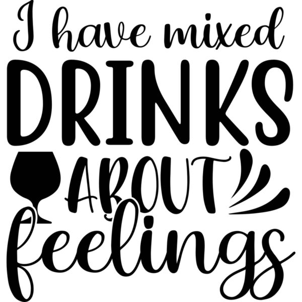 I have mixed drinks about feelings Thumbnail