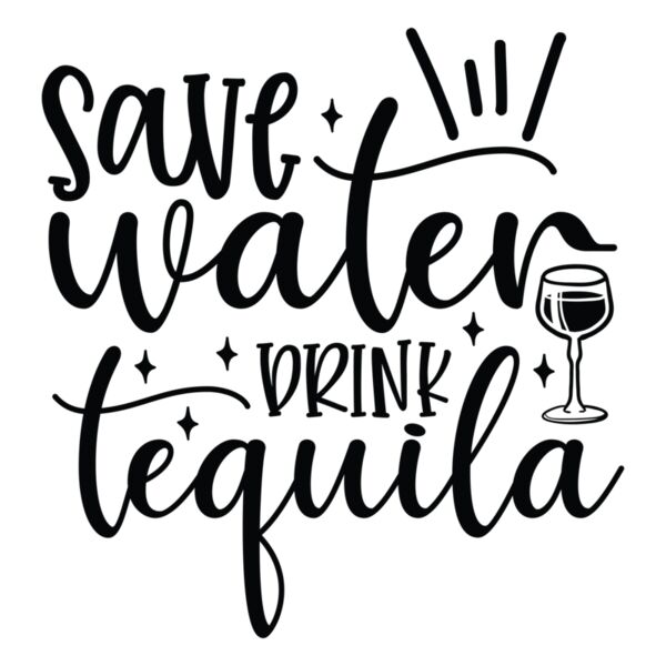 Save water drink tequila 01 Thumbnail