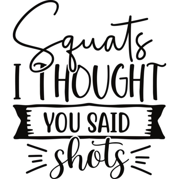 Squats i thought you said shots Thumbnail