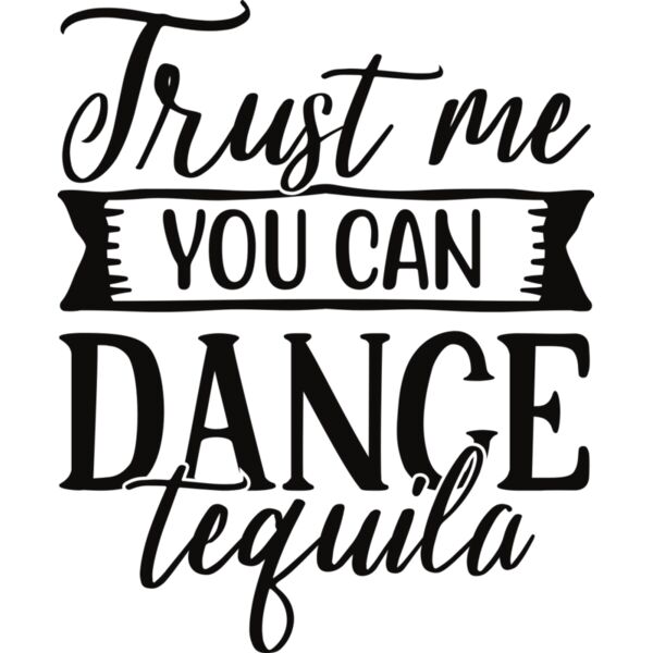 Trust me you can dance tequila Thumbnail