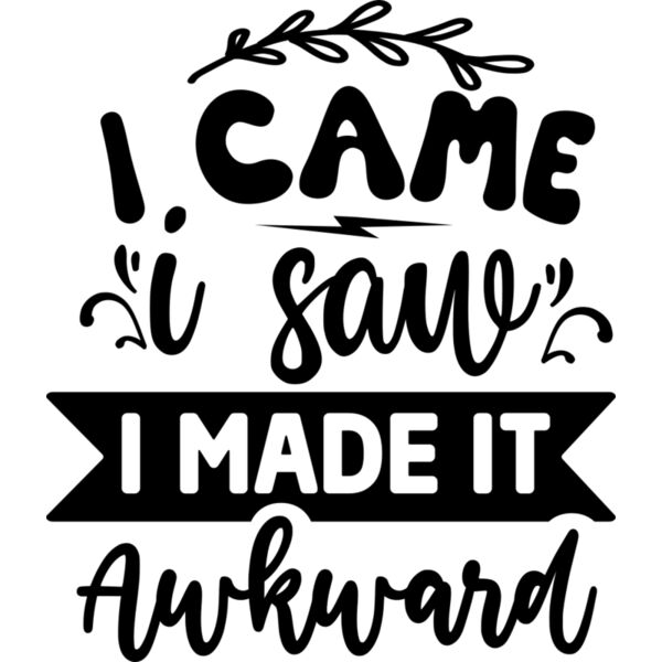 i came i saw i made it awkward Thumbnail