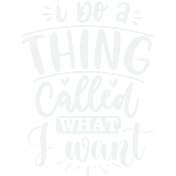 i do a thing called what i want w Thumbnail