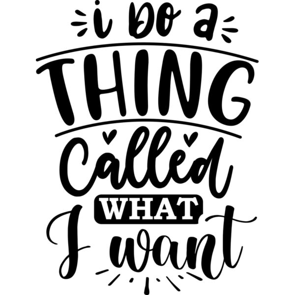 i do a thing called what i want Thumbnail