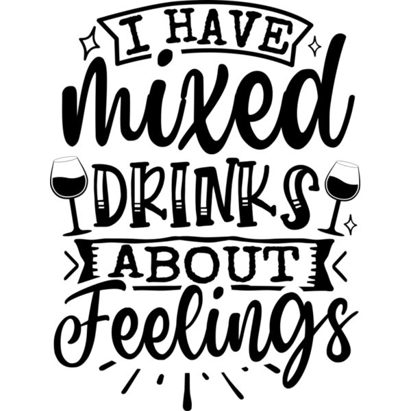 i have mixed drinks about feelings 2 Thumbnail