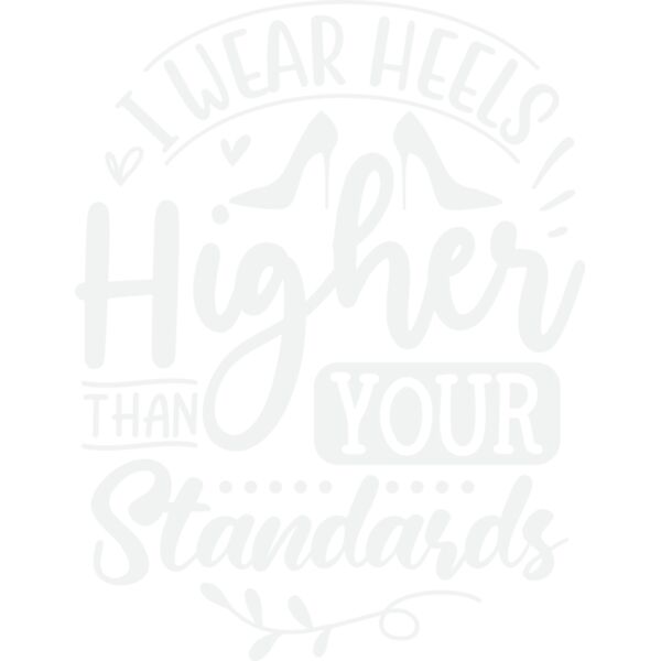 i wear heels higher than your standards w Thumbnail