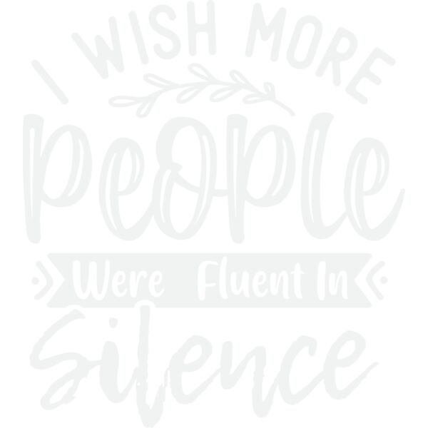 I wish more people were fluent in silence w Thumbnail