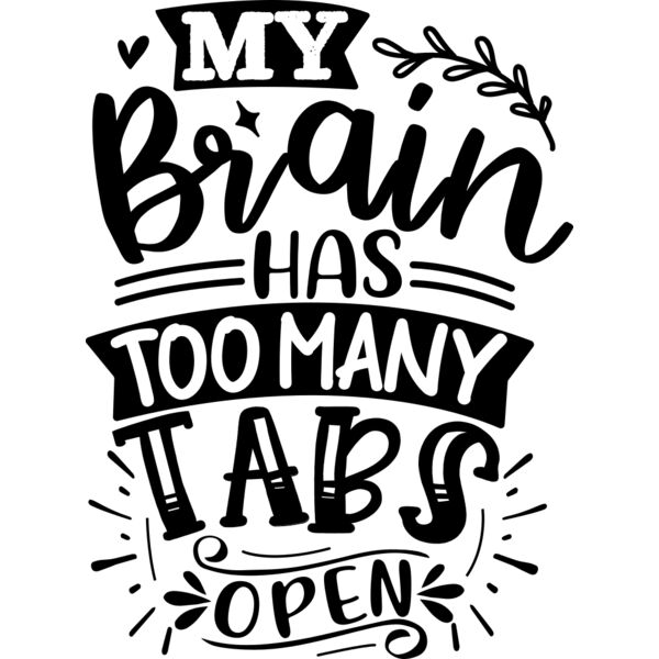 my brain has too many tabs open Thumbnail