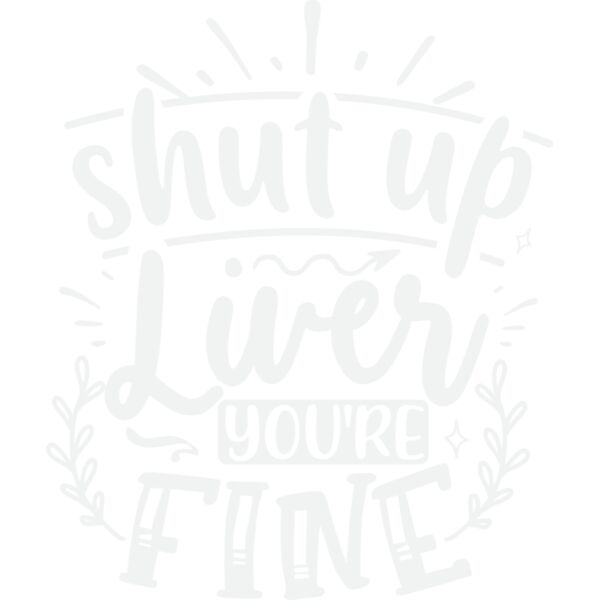 shut up liver you re fine w Thumbnail