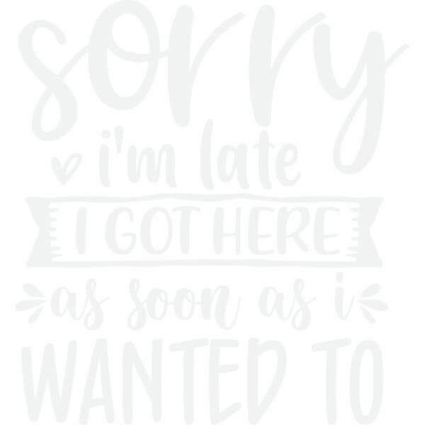 sorry i m late i got here as soon as i wanted to w Thumbnail