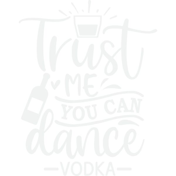 trust me you can dance vodka w Thumbnail