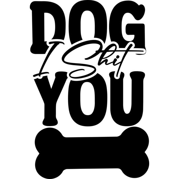 Dog I Shit You Thumbnail