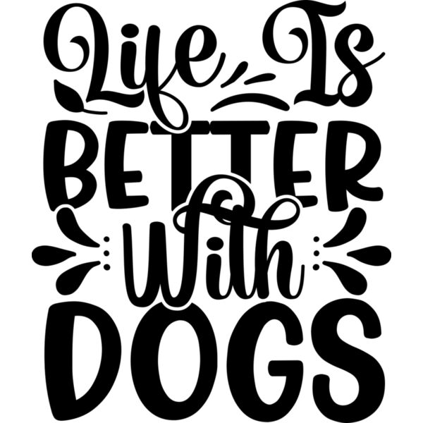 Life Is Better With Dogs Thumbnail