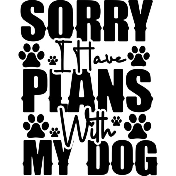 Sorry I Have Plans With My Dog Thumbnail
