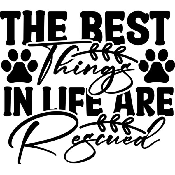 The Best Things In Life Are Rescued Thumbnail