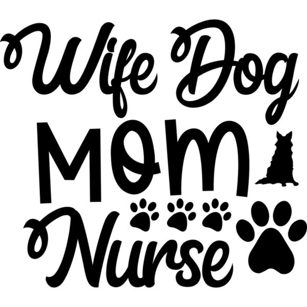 Wife Dog Mom Nurse 01 Thumbnail