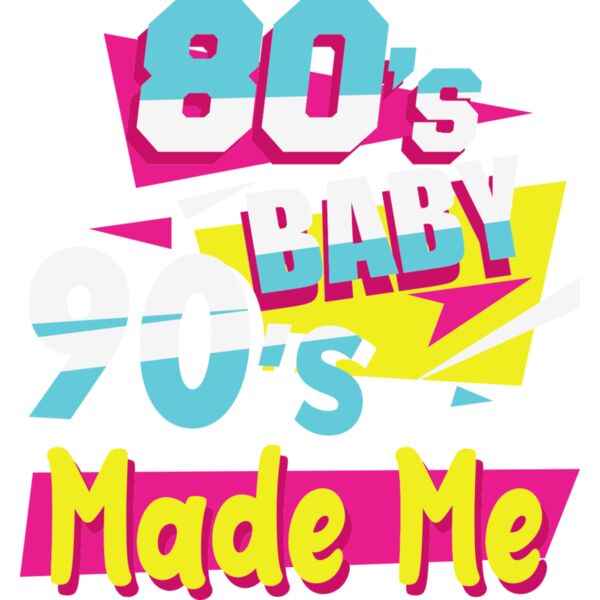 H210805 28 Retro 80s Baby 90s Made Me Thumbnail