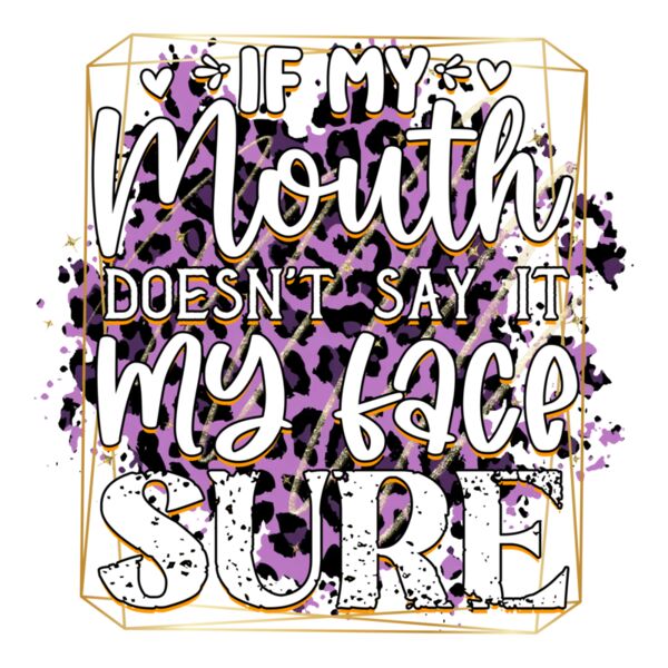 Rms0097 5 if my mouth doesn t say it my face sure Thumbnail