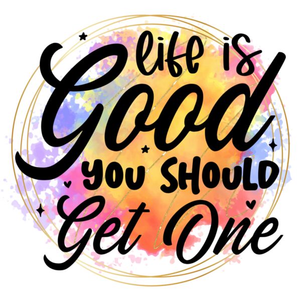 Rms0096 10 life is good you should get one Thumbnail