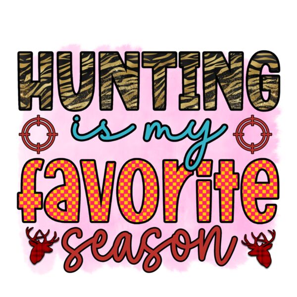 hunting is my favorite season Thumbnail