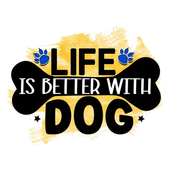 Rms0091 18 life is better with dog Thumbnail