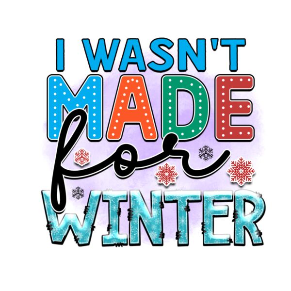 Rms0111 6 I wasn t made for winter Thumbnail