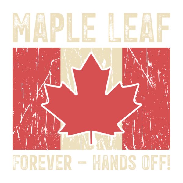 Maple Leaf Forever Hands Off Thumbnail